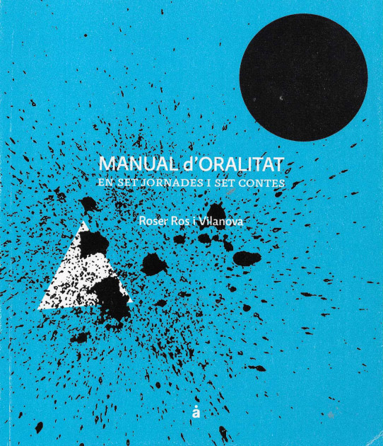Manual d'oralitat en set jornades i set contes.