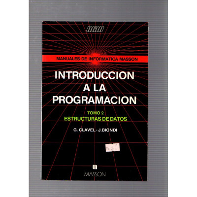 Manuales de informatica Masson. Introducción a la programación (tomo 2) / G.Clavel y J.Biondi