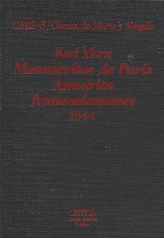 MANUSCRITOS DE PARÍS. ESCRITOS DE LOS 'ANUARIOS FRANCOALEMANES' (1844)