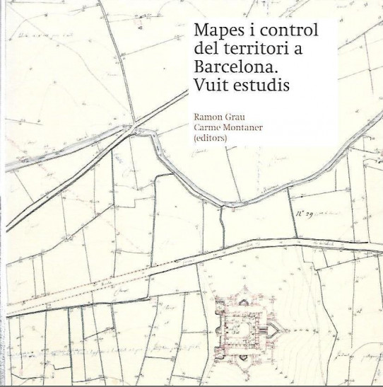 MAPES I CONTROL DEL TERRITORI A BARCELONA. VUIT ESTUDIS.