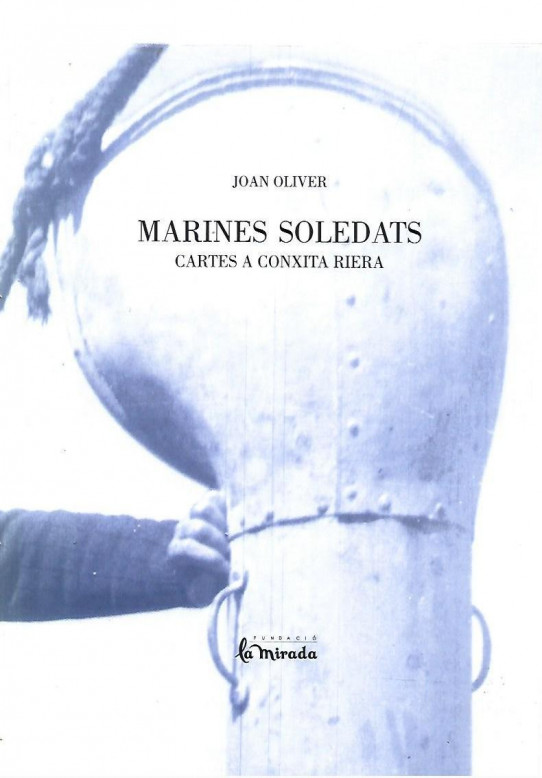 MARINES SOLEDATS. Cartes a Conxita Riera