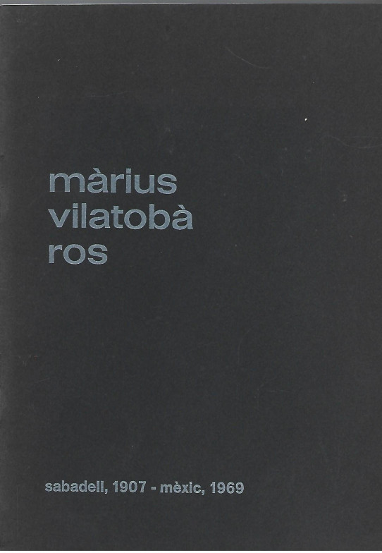 MARIUS VILATOBA ROS Exposició Antologica