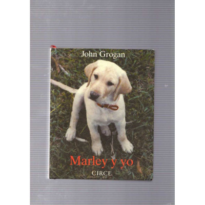 Marley y yo / John Grogan