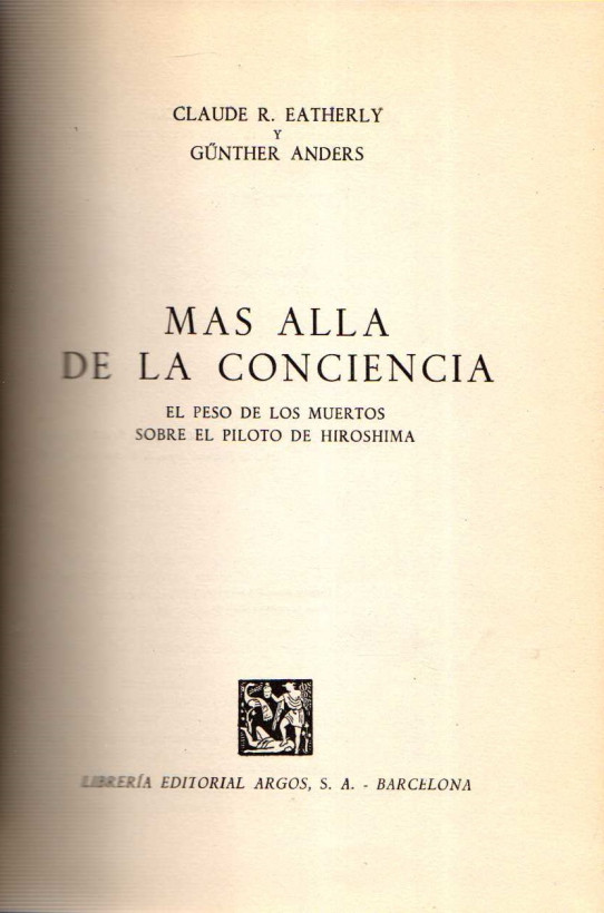 MÁS ALLÁ DE LA CONCIENCIA: EL PESO DE LOS MUERTOS SOBRE EL PILOTO DE HIROSHIMA