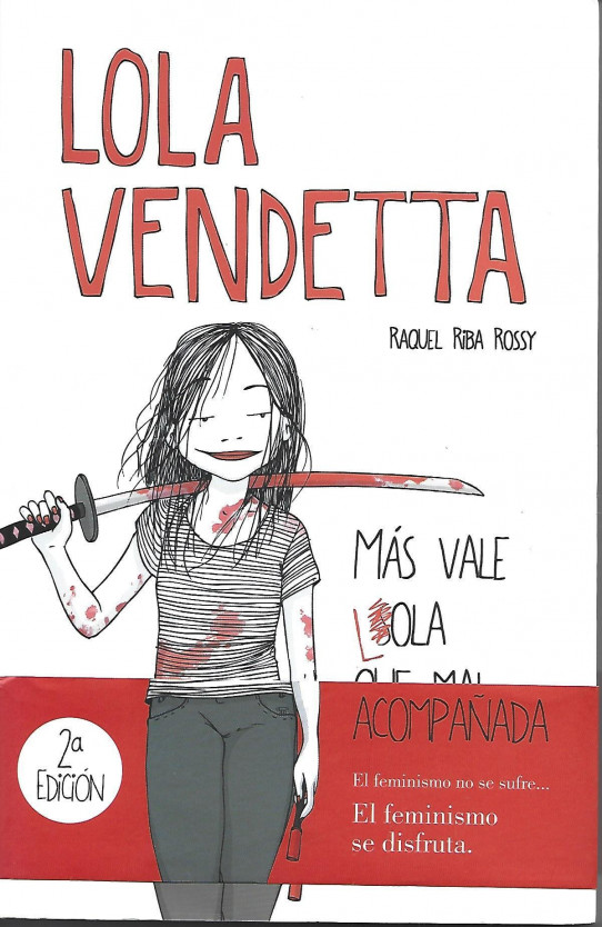 MÁS VALE LOLA QUE MAL ACOMPAÑADA