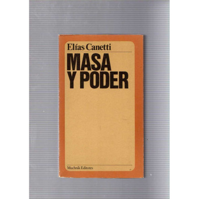Masa y poder / Elías Canetti
