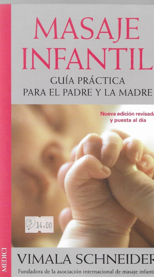 MASAJE INFANTIL. Guia practica para el padre y la madre