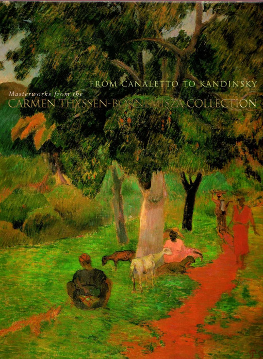 MASTERWORKS FROM THE CARMENT THYSSEN-BOENEMISZA COLLECTION