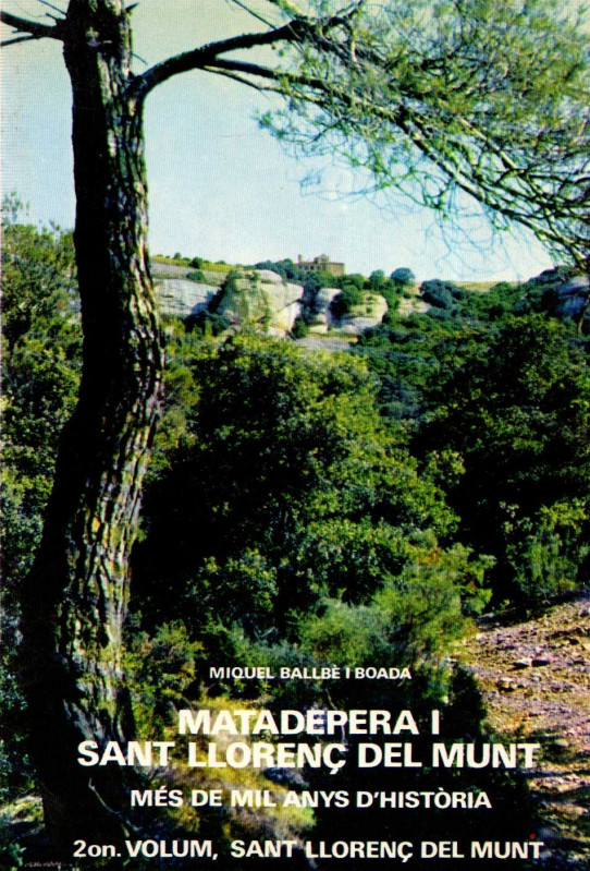 MATADEPERA I SANT LLORENÇ DEL MUNT. MÉS DE MIL ANYS D'HISTÒRIA.  VOLUM nº 2