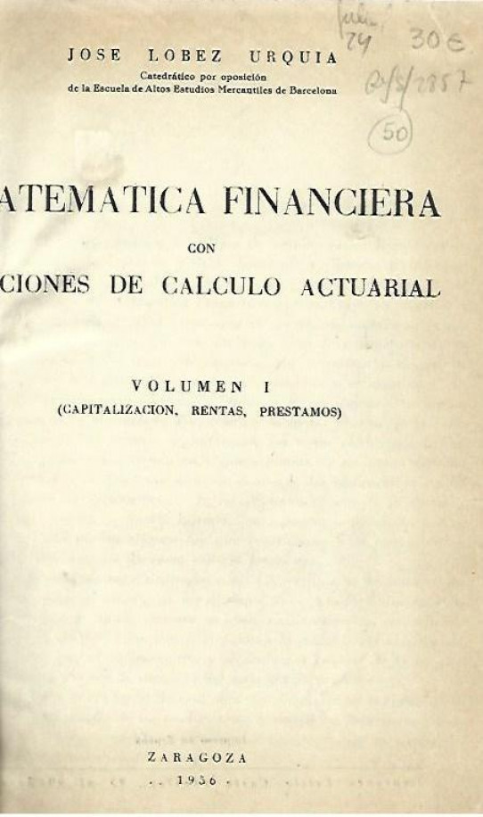 MATEMATICA FINANCIERA con NOCIONES DE CALCULO ACTUARIAL 2 Volumenes en un solo tomo