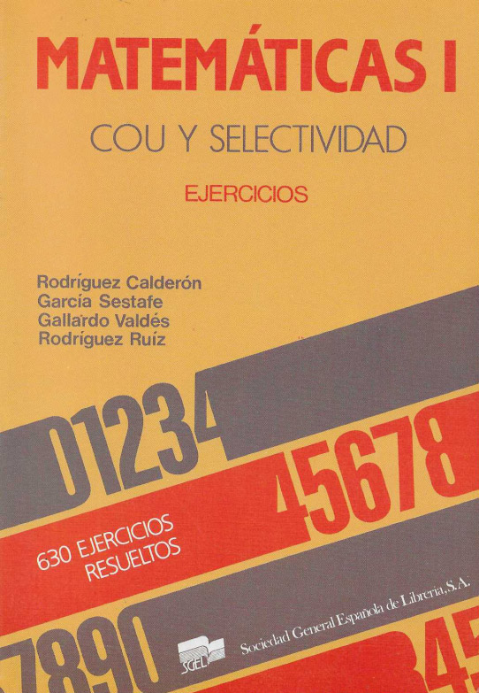 Matemáticas I. Cou y selectividad. Ejercicios.