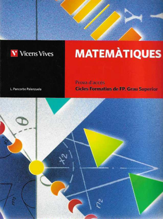 MATEMÀTIQUES. Prova d'accés. Cicles Formatius de FP. Grau Superior.