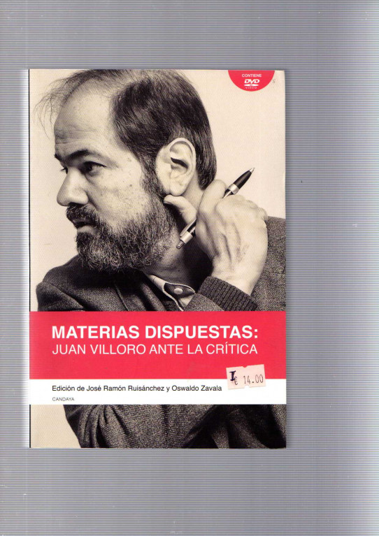 MATERIAS DISPUESTAS: JUAN VILLORO ANTE LA CRÍTICA