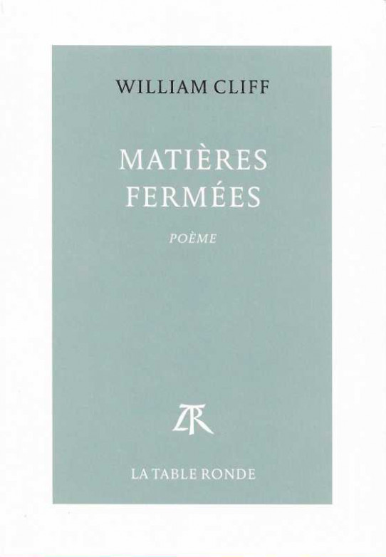 MATIÈRES FERMÉES. Poème