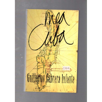 Mea Cuba / Guillermo Cabrera Infante