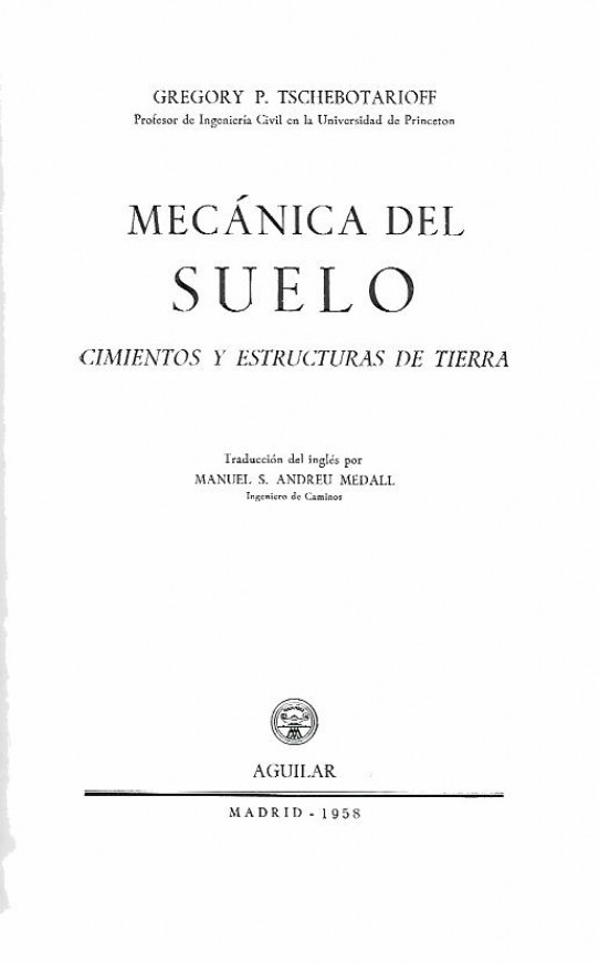 MECÁNICA DEL SUELO. CIMIENTOS Y ESTRUCTURAS DE TIERRA