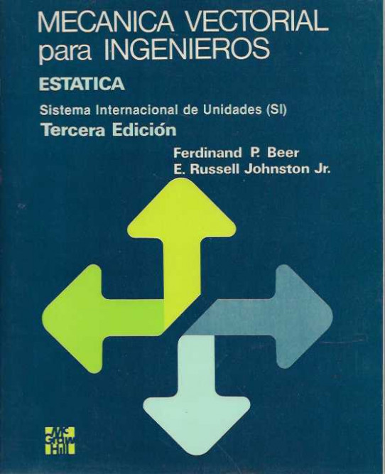 MECÁNICA VECTORIAL para INGENIEROS. ESTÁTICA. Sistema Internacional de Unidades (SI)