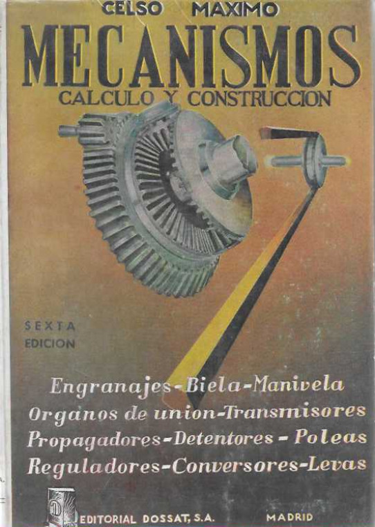 MECANÍSMOS. CÁLCULO Y CONSTRUCCIÓN.