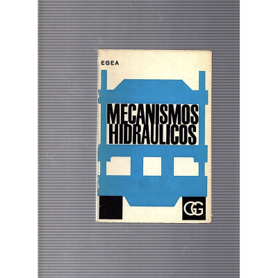 Mecanismos hidráulicos / Pedro Egea