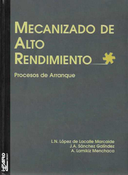MECANIZADO DE ALTO RENDIMIENTO. Procesos de Arranque.