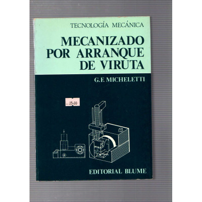 Mecanizado por arranque de viruta / G.F.Micheletti