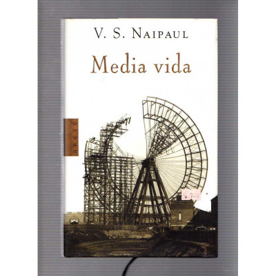 Media vida / V. S. Naipaul