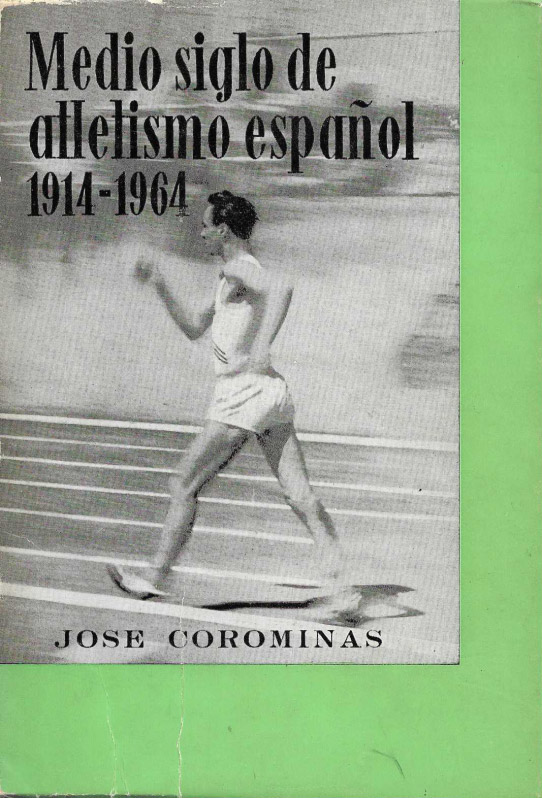 Medio siglo de atletismo español. 1914-1964