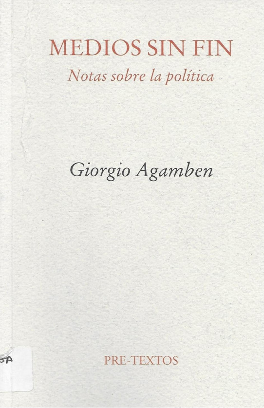 MEDIOS SIN FIN. NOTAS SOBRE LA POLÍTICA