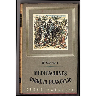 Meditaciones sobre el Evangelio / J.B. Bossuet