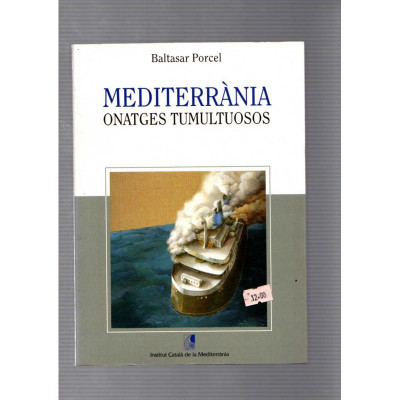 Mediterrània: Onatges Tumultuosos / Baltasar Porcel