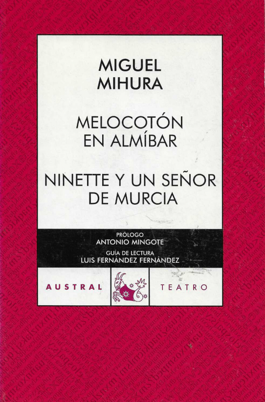 Melocotón en almíbar / Ninette y un señor de Murcia.