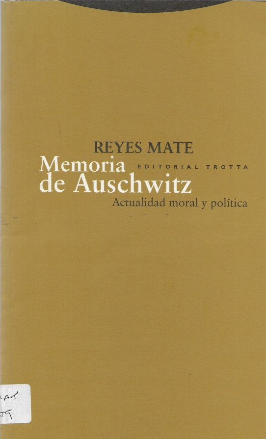 MEMORIA DE AUSCHWITZ.Actualidad moral y politica
