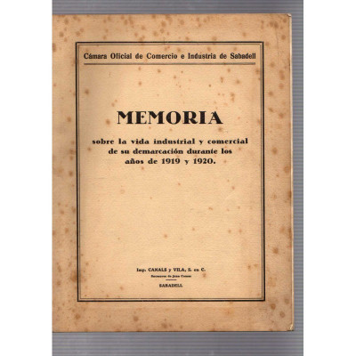 Memoria sobre la vida industrial y comercial de su demarcación durante los años 1919 y 1920