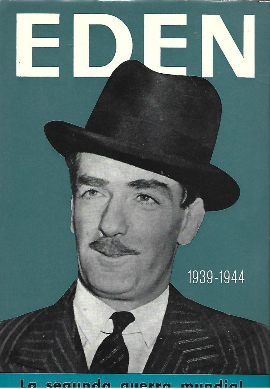 MEMORIAS DE ANTHONY EDEN (1939-1944)