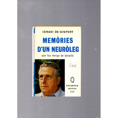 Memòries d'un neuròleg / Ignasi de Gispert