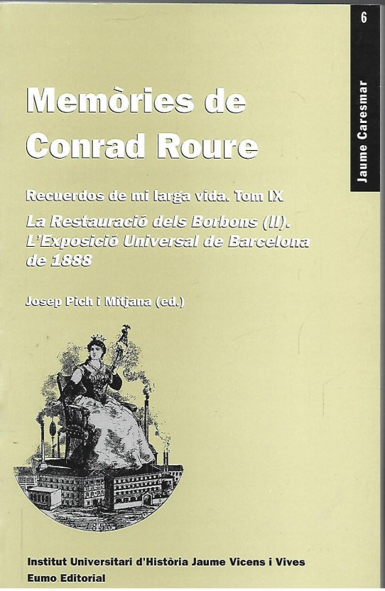 MEMORIES DE CONRAD ROURE. RECUERDOS DE MI LARGA VIDA Tom IX