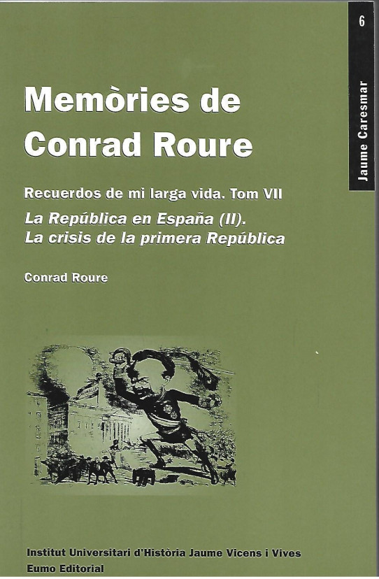 MEMORIES DE CONRAD ROURE. RECUERDOS DE MI LARGA VIDA Tom VII