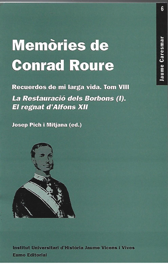 MEMORIES DE CONRAD ROURE. RECUERDOS DE MI LARGA VIDA Tom VIII