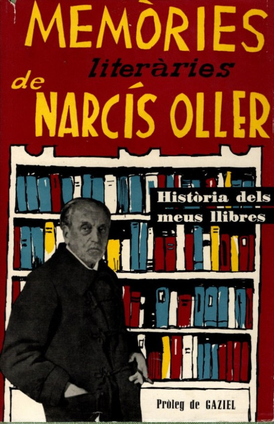 MEMÒRIES LITERÀRIES. HISTÒRIA DELS MEUS LLIBRES