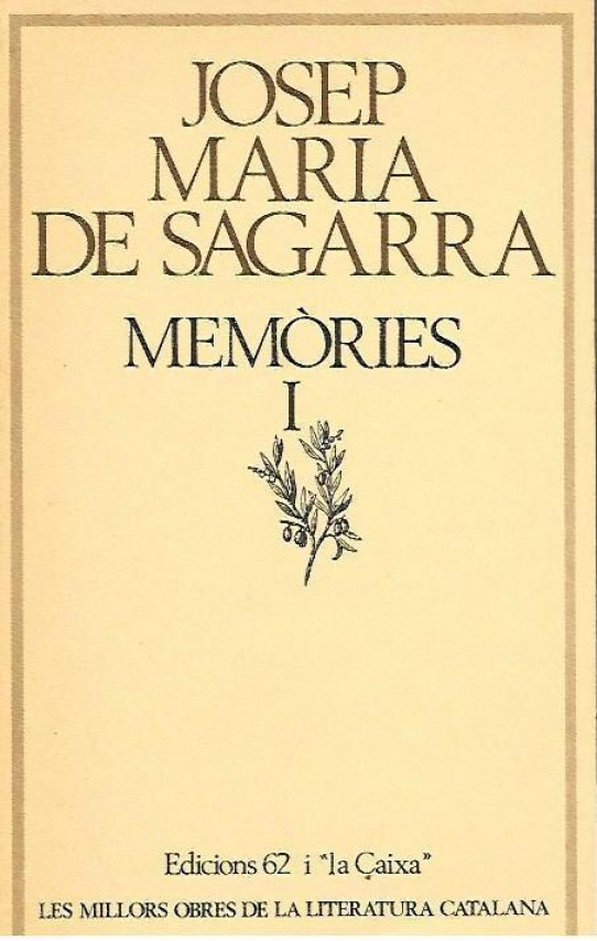 MEMORIES Volum I   (Josep Maria de Sagarra)