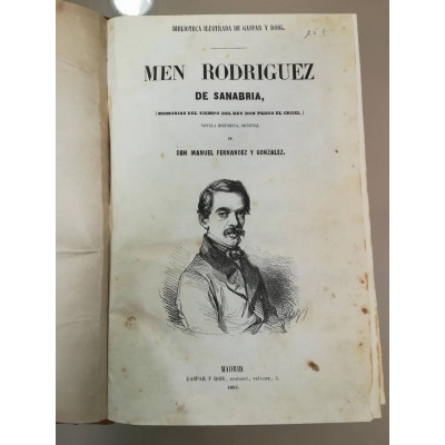 Men Rodríguez (memorias del tiempo del rey Don Pedro el Cruel). / Don Manuel Fernández González.