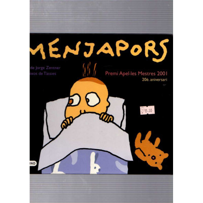 Menjapors / Jorge Zentner, Tàssies