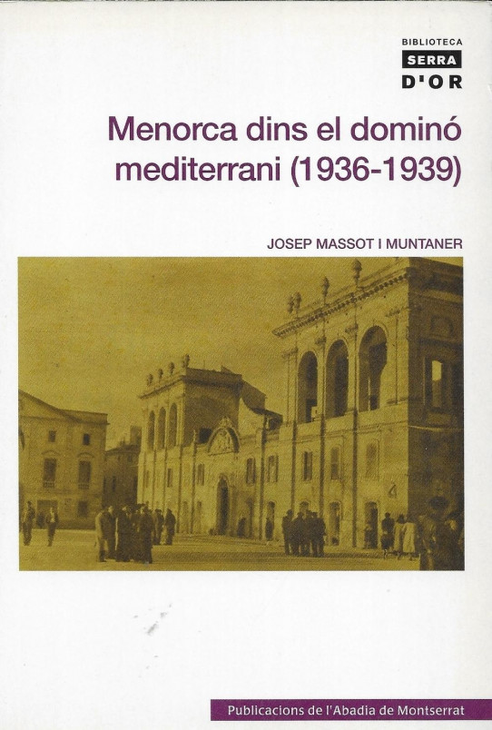 MENORCA DINS EL DOMINÓ MEDITERRANI (1936-1939)