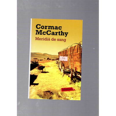 Meridià de sang / Cormac McCarthy