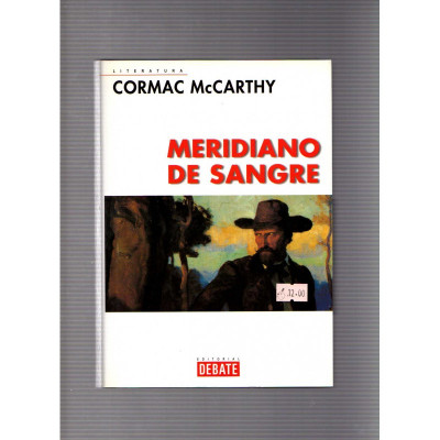 Meridiano de sangre / Cormac McCarthy