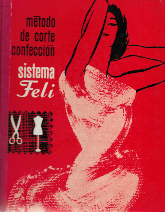 Método de corte confección. Sistema Feli. Curso profesional.