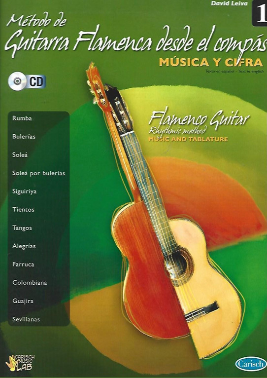 METODO DE GUITARRA FLAMENCA DESDE EL COMPAS. Musica y Cifra. Volumen 1  Texto en español e ingles.