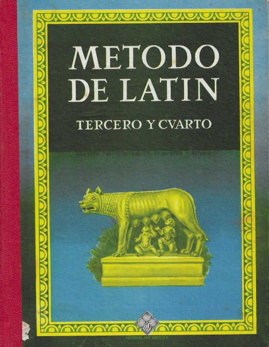 Método del latín. Años tercero y cuarto.