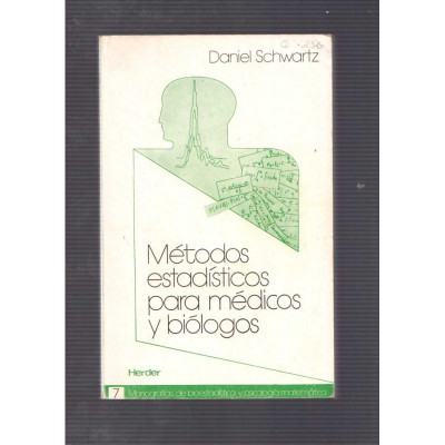 Métodos estadísticos para médicos y biólogos / Daniel Schwartz