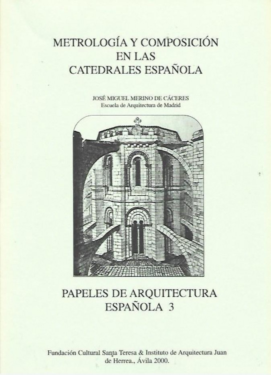 METROLOGIA Y COMPOSICION EN LAS CATEDRALES ESPAÑOLAS